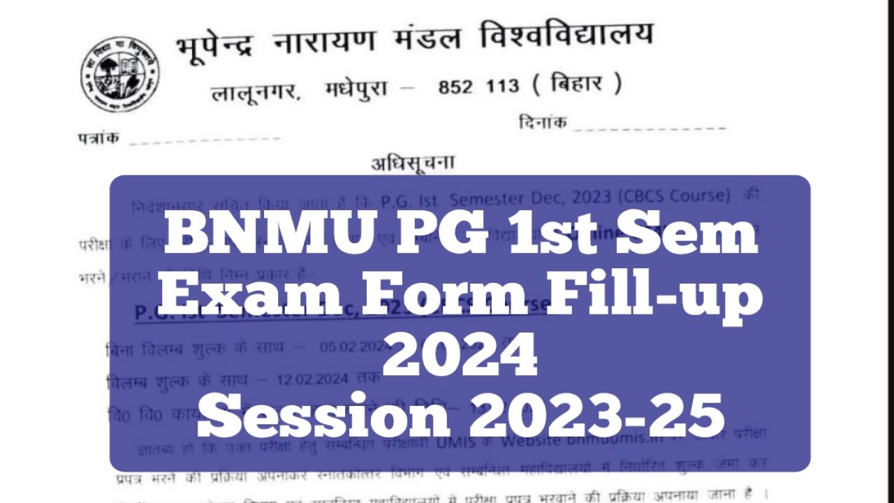 BNMU PG 1st Sem Exam Form Fill-up 2024
